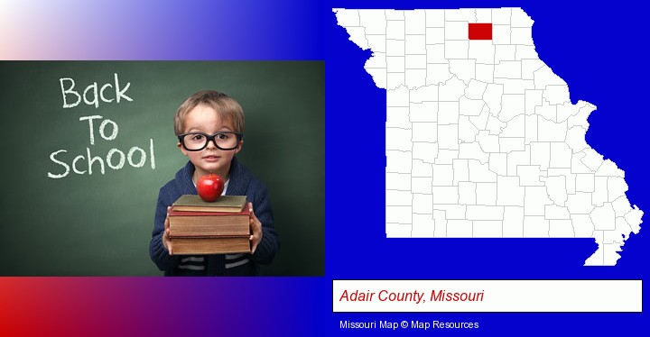the back-to-school concept; Adair County, Missouri highlighted in red on a map