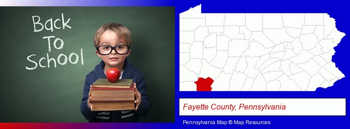 the back-to-school concept; Fayette County, Pennsylvania highlighted in red on a map