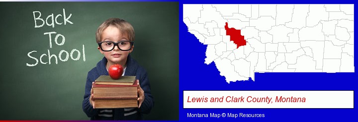 the back-to-school concept; Lewis and Clark County, Montana highlighted in red on a map