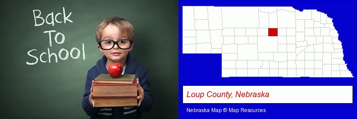 the back-to-school concept; Loup County, Nebraska highlighted in red on a map