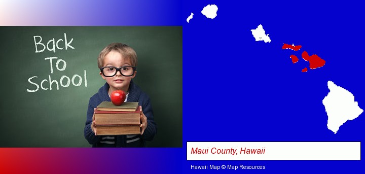 the back-to-school concept; Maui County, Hawaii highlighted in red on a map