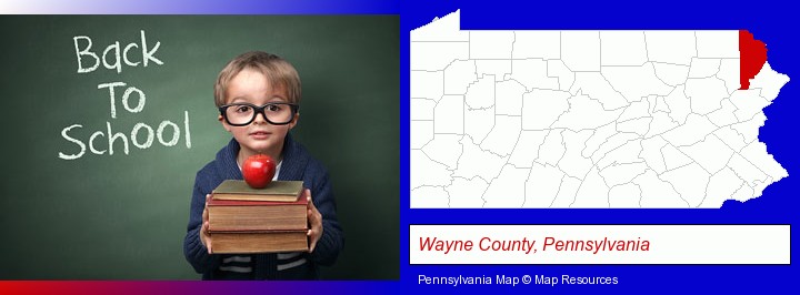 the back-to-school concept; Wayne County, Pennsylvania highlighted in red on a map