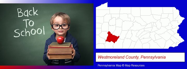 the back-to-school concept; Westmoreland County, Pennsylvania highlighted in red on a map