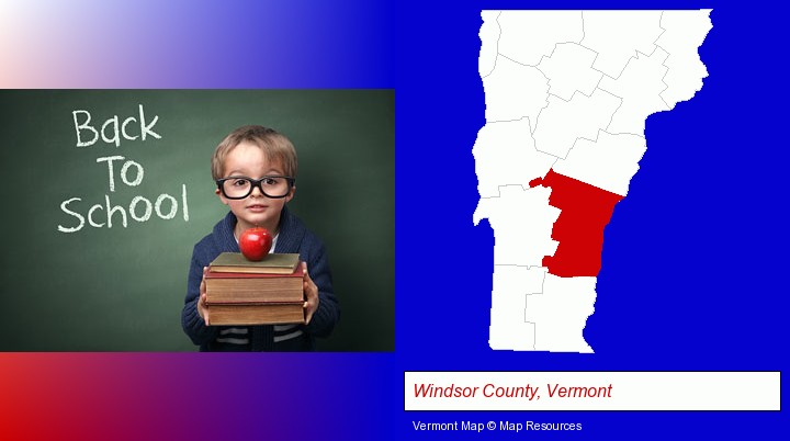 the back-to-school concept; Windsor County, Vermont highlighted in red on a map