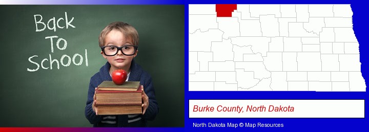 the back-to-school concept; Burke County, North Dakota highlighted in red on a map